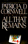 All That Remains (Kay Scarpetta Series #3) - Patricia Cornwell