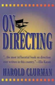 On Directing Harold Clurman Author
