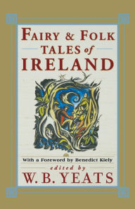 Fairy Folk Tales of Ireland William Butler Yeats Author