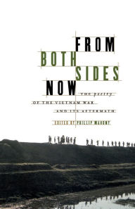 From Both Sides Now: The Poetry of the Vietnam War and Its Aftermath Philip Mahony Editor