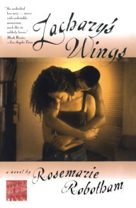 Zachary's Wings: A Novel Rosemarie Robotham Author