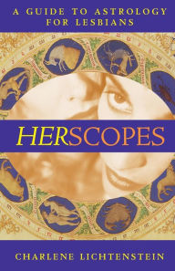 Herscopes: A Guide to Astrology for Lesbians - Charlene Lichtenstein