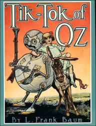 Tik-Tok of Oz (Oz Series #8) L. Frank Baum Author