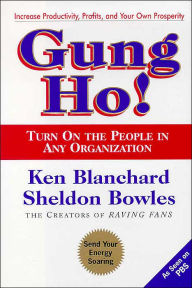 Gung Ho! Ken Blanchard Author