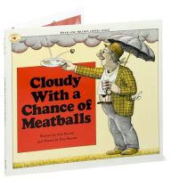 Cloudy with a Chance of Meatballs Judi Barrett Author