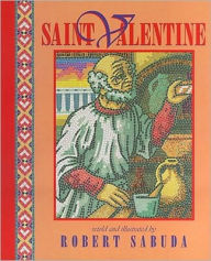 Saint Valentine Robert Sabuda Author