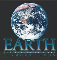 Earth: Earth - Seymour Simon