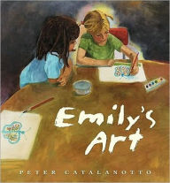 Emily's Art Peter Catalanotto Author