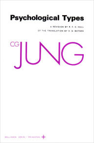 Collected Works of C. G. Jung, Volume 6: Psychological Types C. G. Jung Author