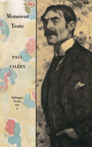 Collected Works of Paul Valery, Volume 6: Monsieur Teste Paul ValTry Author