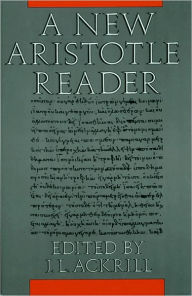 A New Aristotle Reader - J. L. Ackrill