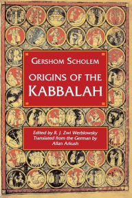 Origins of the Kabbalah Gershom Gerhard Scholem Author