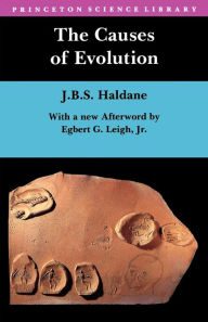 The Causes of Evolution John Burdon Haldane Author