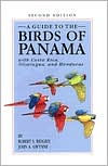 A Guide to the Birds of Panama: With Costa Rica, Nicaragua, and Honduras Robert S. Ridgely Author