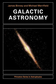 Galactic Astronomy James Binney Author