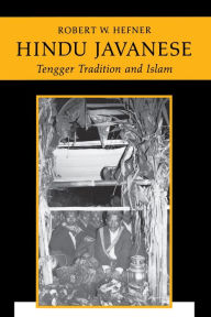 Hindu Javanese: Tengger Tradition and Islam Robert W. Hefner Author