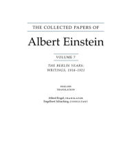 The Collected Papers of Albert Einstein, Volume 7 (English): The Berlin Years: Writings, 1918-1921. (English translation of selected texts) Albert Ein