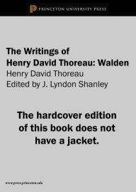 The Writings of Henry David Thoreau: Walden Henry David Thoreau Author