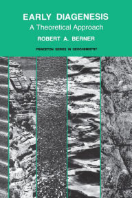 Early Diagenesis: A Theoretical Approach Robert A. Berner Author