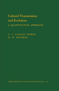 Cultural Transmission and Evolution (MPB-16), Volume 16: A Quantitative Approach. (MPB-16) L L Cavalli-sforza Author