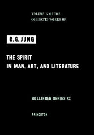 Collected Works of C. G. Jung, Volume 15: Spirit in Man, Art, And Literature C. G. Jung Author