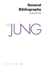 Collected Works of C.G. Jung, Volume 19: General Bibliography - Revised Edition C. G. Jung Author