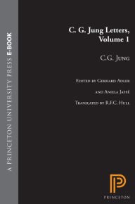 C.G. Jung Letters, Volume 1 C. G. Jung Author