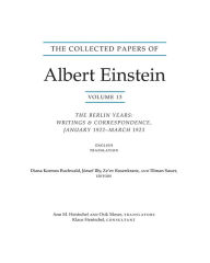 The Collected Papers of Albert Einstein, Volume 13: The Berlin Years: Writings & Correspondence, January 1922 - March 1923 (English Translation Supple