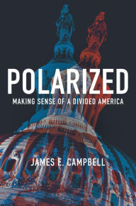 Polarized: Making Sense of a Divided America