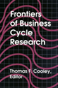 Frontiers of Business Cycle Research Thomas F. Cooley Editor