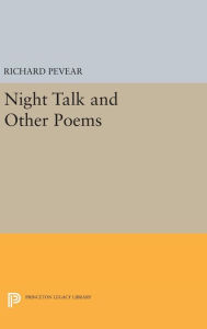 Night Talk and Other Poems Richard Pevear Author