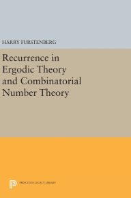 Recurrence in Ergodic Theory and Combinatorial Number Theory Harry Furstenberg Author
