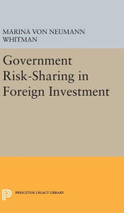 Government Risk-Sharing in Foreign Investment by Marina Von Neumann Whitman Hardcover | Indigo Chapters