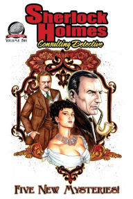 Sherlock Holmes: Consulting Detective Volume 6 Michael A. Black Author