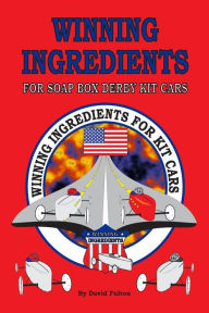 Winning Ingredients for Soap Box Derby Kit Cars David Fulton Author