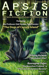 Apsis Fiction Volume 3, Issue 1: Aphelion 2015: The Semi-Annual Anthology of Goldeen Ogawa Goldeen Ogawa Author