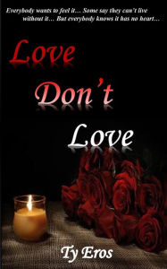 Love Don't Love Ty Eros Author