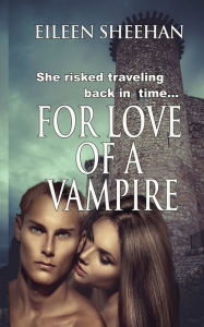 For Love of a Vampire Eileen Sheehan Author