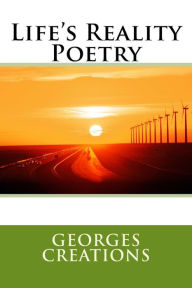 Life's Reality Poetry: Life's Reality Poetry - Georges Creations