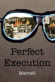 Perfect Execution - Marnell