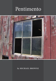 Pentimento Michael Browne Author