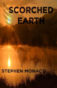 Scorched Earth - Stephen Monaco