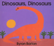 Dinosaurs, Dinosaurs Board Book Byron Barton Author