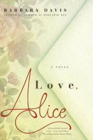 Love, Alice Barbara Davis Author