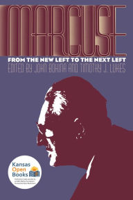 Marcuse: From the New Left to the Next Left John Bokina Editor