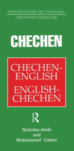 Chechen-English English-Chechen Dictionary and Phrasebook Nicholas Awde Author