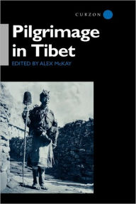 Pilgrimage in Tibet Alex McKay Author