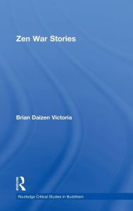 Zen War Stories Brian Victoria Author