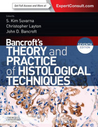 Bancroft's Theory and Practice of Histological Techniques E-Book Kim S Suvarna MBBS, BSc, FRCP, FRCPath Author