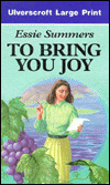 To Bring You Joy (Ulverscroft Large Print Series)